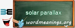 WordMeaning blackboard for solar parallax